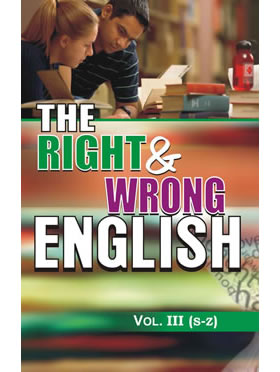 RGupta Ramesh The Right & Wrong English: Vol. III (S to Z) English Medium